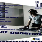 next generation @ musikclub lembach || Sat, 17.03.07
